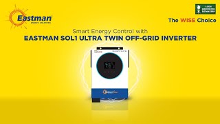 Eastman SOL1 ULTRA TWIN Off-Grid Inverter – Power & Flexibility for Smart Energy Control