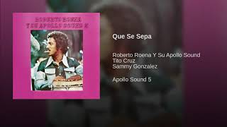 Que Se Sepa / Roberto Roena y Su Apollo Sound