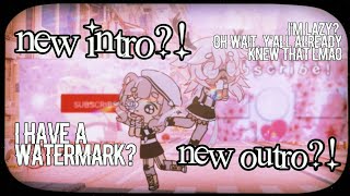 😱NEW INTRO, OUTRO, AND WATERMARK?!😱 [🎉Gacha Life Youtube Channel Updates🎉] Brighter Destiny