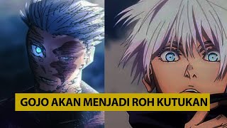 GOJO IS BACK !! GOJO SATORU AKAN KEMBALI SEBALI ROH KUTUKAN?