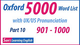 Oxford 5000 Word List with UK/US Pronunciation - Part 10  (901 - 1000)