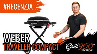 🔥 Przenośny grill gazowy Weber Traveler Compact | RECENZJE GRILL360