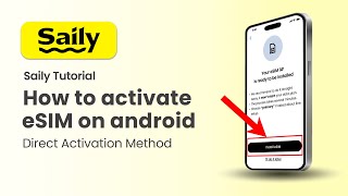 How to Activate Saily eSIM on Android - Best eSIM for Travel (Step By Step)