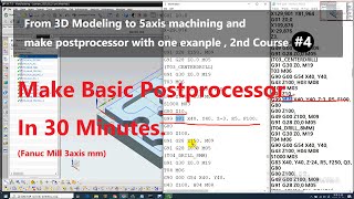 From 3D Modeling To 5axis Machining and Make Post with one example. 2nd Course #4 - Make Basic Post