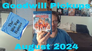 Blu Ray Hunter| Pick Ups| Goodwill| August 2024