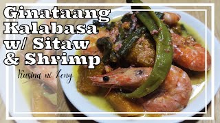 How to cook Ginataang Kalabasa with Sitaw and Shrimp? | Easy and Simple Recipe | Kusina ni Zeny