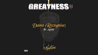 DJ Neptune & Ayanfe  - Damo Recognise