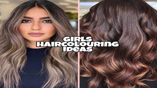 HAIRCOLOURING IDEAS FOR GIRLS