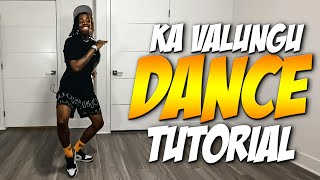 Ka Valungu Dance Tutorial | Amapiano Dance Tutorial