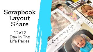 Scrapbook Layout Share | 12x12 Day In The Life Layouts