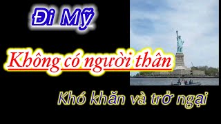 Lao động định cư Mỹ Eb3 , không có người thân , phải làm sao ? Vui mừng được thẻ xanh 10 năm .