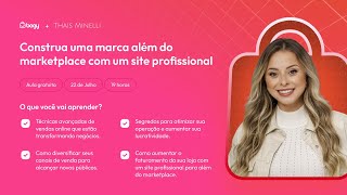 Aula: Além do Marketplace - com Thais Minelli