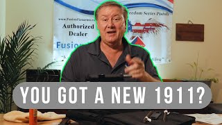 So You Got A New 1911..... Now What? | Fusion Firearms |