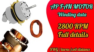 AP FAN MOTOR WINDING DATA//WINDING DATA// 2800RPM TABLE FAN MOTOR WINDING