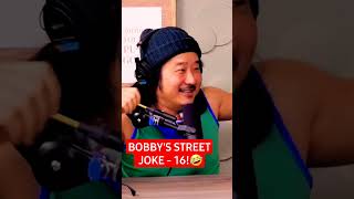 Bobby Lee's Street joke - 16!