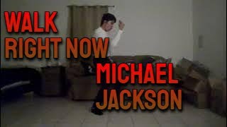 Walk Right Now - Michael Jackson (Impersonating)