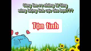 ✅💥Game thư giãn - Thử tài chọn ra những từ tích cực 🌾🌾🌾 của bạn | Tin học và Cuộc sống