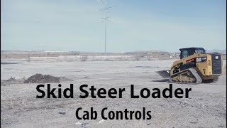 Skid Steer Cab Controls