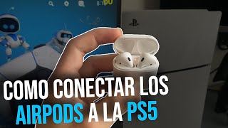 Como CONECTAR los AIRPODS a la PS5 - Como conectar AirPods a PS5