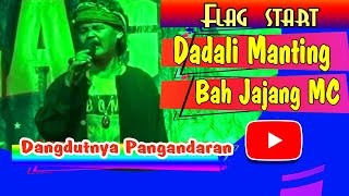 DADALI MANTIG (DARSO COVER) BAH JAJANG MC SUARANYA MAK NYOS DANGDUTNYA PANGANDARAN