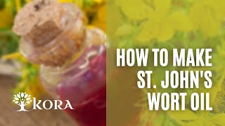 DIY with Kora - How to make St. John's wort oil