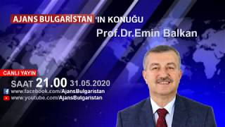 Prof.Dr.Emin Balkan / Ajans Bulgaristan Canlı Yayın