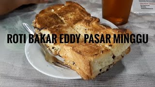 Roti Bakar Eddy | Pasar Minggu | Kuliner Malam