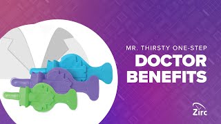 Zirc's Mr. Thirsty® One-Step | Doctor Benefits