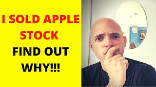 I SOLD APPLE STOCK | FIND OUT WHY!!!🔥🔥🔥