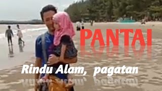 Pantai rindu alam pagatan #pagatan @NengChilaChilatoz