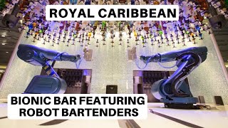 Royal Caribbean Bionic Bar | Robot Bartenders on Royal Caribbean Ship