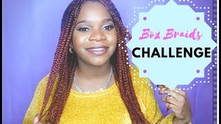 Box Braids Challenge