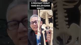 5 penyakit perut yang boleh membawa maut dari Dr Nordin Darus