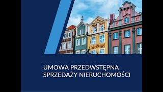 Umowa przedwstępna sprzedaży nieruchomości - co warto wiedzieć!