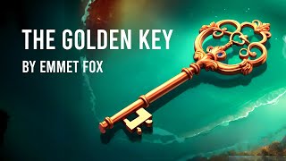 The Golden Key by Emmet Fox (1931) • Full Audiobook