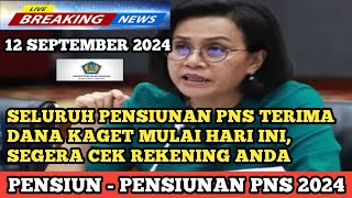 SELURUH PENSIUNAN PNS TERIMA DANA KAGET MULAI HARI INI, SEGERA CEK REKENING ANDA