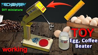 Handmade Egg Beater at home - Miniature DIY - Mixer | Beater Machine | Egg Beater | TechSharkGuy.