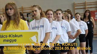 HARTA, RÁDAY-TATA, KŐKUTI / 2. félidő / Országos Döntő, 2024.06.01. Miskolc, Rendvédelmi Technikum