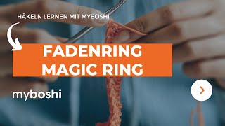 Fadenring/ Magic Ring beim Häkeln |myboshi