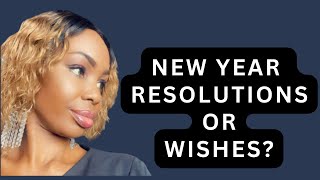 2023 RESOLUTIONS/WISHES