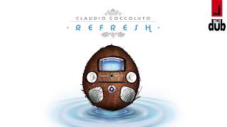 REFRESH mixed by CLAUDIO COCCOLUTO (Continuous Dj Mix)