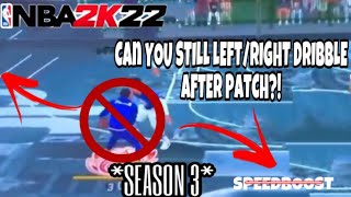 THE TRUTH ABOUT THE NBA 2K22 LEFT/RIGHT DRIBBLE CHEESE AFTER PATCH!!  *SEASON 3*