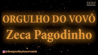 Samba-Okê - Zeca Pagodinho - Orgulho do Vovô - Karaokê