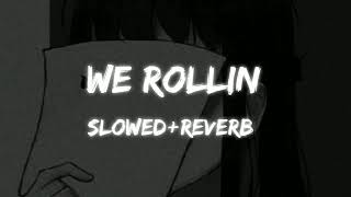 We Rollin song [slowed+reverb] ft Shubh@Arzumusic_03 new - we ROLLIN