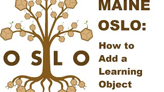 MaineOSLO: How to Add a Learning Object