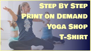 Create a Yoga Shirt for a Print on Demand WooCommerce Shop Step by Step