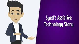 1 Syed's Assistive Technology Story