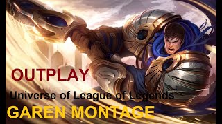 GAREN MONTAGE  PENTAKILL OUTPLAY URF