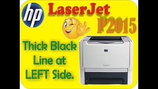 HP LaserJet P2015 Black line on Left side