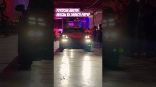 Porsche Austin - Macan EV Launch Party #porsche